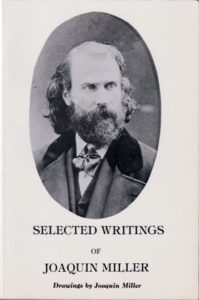 Selected Writings of Joaquin Miller